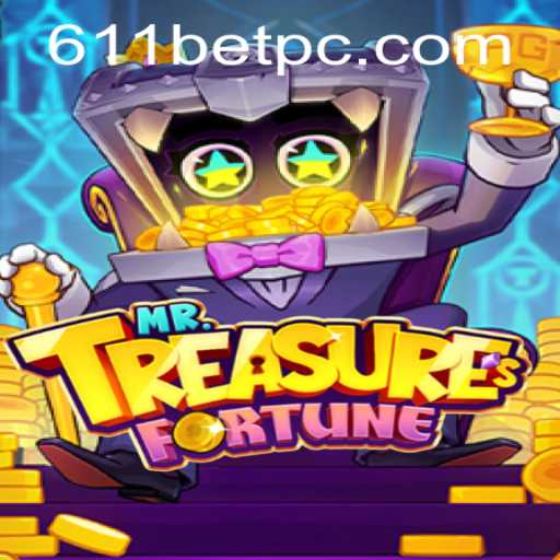 Exploring the World of MrTreasuresFortune and the Significance of 611bet